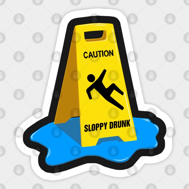 Sloppy Drunk Sticker by GAz